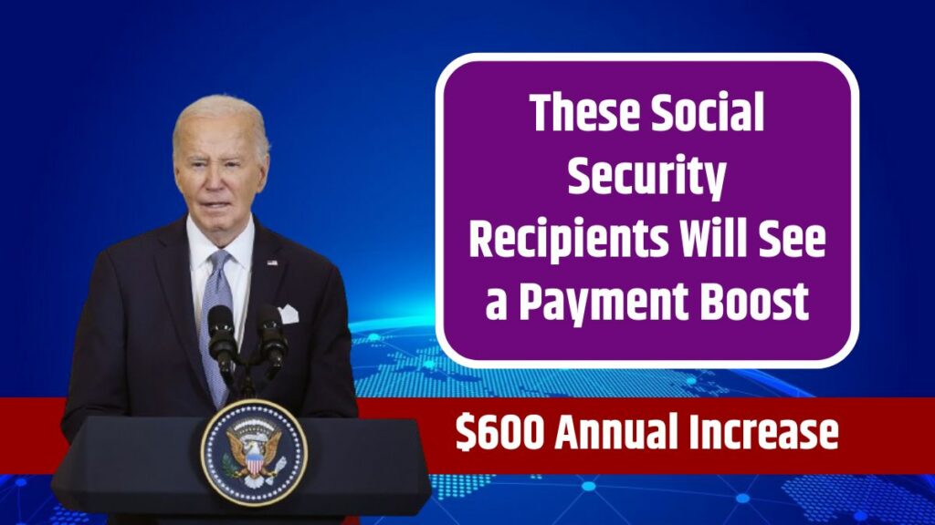 600 Annual Increase from 2025 COLA These Social Security Recipients